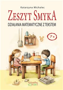 Obrazek Działania matematyczne z tekstem Zeszyt Smyka