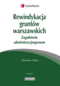 Obrazek Rewindykacja gruntów warszawskich Zagadnienia administracyjnoprawne