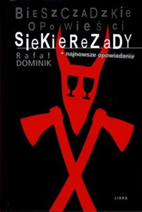 Obrazek Bieszczadzkie opowieści Siekierezady + najnowsze opowiadania