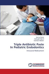 Obrazek Triple Antibiotic Paste In Pediatric Endodontics
