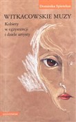 Witkacowsk... - Dominika Spietelun -  foreign books in polish 