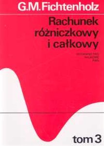 Obrazek Rachunekek różniczkowy i całkowy t.3