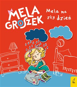 Obrazek Mela i Groszek Mela ma zły dzień