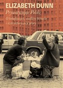 Polska książka : Prywatyzuj... - Elisabeth Dunn