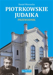 Obrazek Piotrkowskie judaika Przewodnik