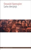 Zobacz : Lata decyz... - Oswald Spengler