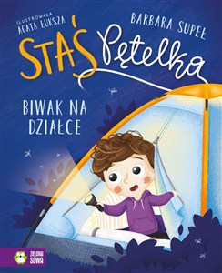 Obrazek Staś Pętelka. Biwak na działce