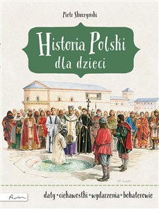 Obrazek Historia Polski dla dzieci