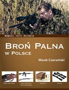 Zobacz : Broń palna... - Marek Czerwiński