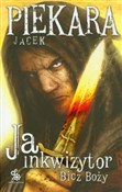 Ja inkwizy... - Jacek Piekara -  books in polish 