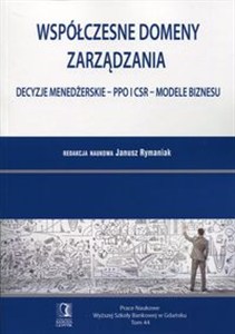 Obrazek Współczesne domeny zarządzania Decyzje menedżerskie - PPO i CSR - Modele biznesu