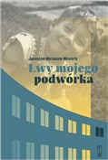 Lwy mojego... - Jarosław Abramow-Newerly -  Książka z wysyłką do UK