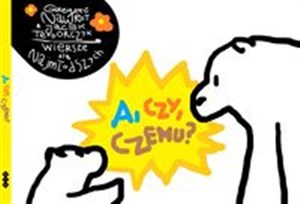 Picture of A, czy, czemu? wiersze dla najmłodszych