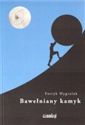 Książka : Bawełniany... - PATRYK WYGRALAK