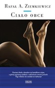 Polska książka : Ciało obce... - Rafał A. Ziemkiewicz