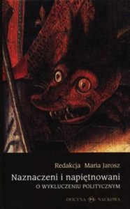 Picture of Naznaczeni i napiętnowani O wykluczeniu politycznym