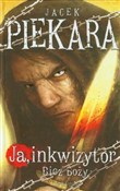 Ja inkwizy... - Jacek Piekara - Ksiegarnia w UK