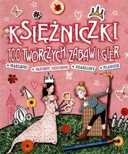 Obrazek Księżniczki 100 twórczych zabaw i gier