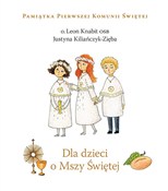 Polska książka : Dla dzieci... - Leon Knabit, Justyna Kiliańczyk-Zięba