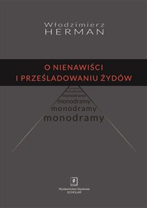 Obrazek O nienawiści i prześladowaniu Żydów Monodramy