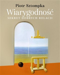 Obrazek Wiarygodność. Sekret dobrych relacji