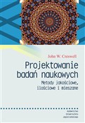 Projektowa... - John W. Creswell -  Książka z wysyłką do UK