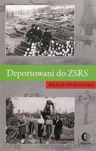 Obrazek Deportowani do ZSRS Relacje ofiar gułagu