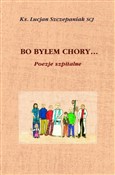 polish book : Bo byłem c... - Ks. Lucjan Szczepaniak SCJ