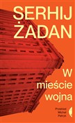 Zobacz : W mieście ... - Serhij Żadan