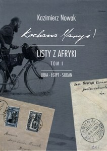 Obrazek Kochana Maryś Listy z Afryki Tom 1 Libia Egipt Sudan
