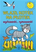 Zobacz : Wlazł kote... - Maria Konopnicka