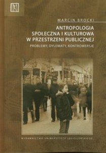 Obrazek Antropologia społeczna i kulturowa Problemy, dylematy, kontrowersje