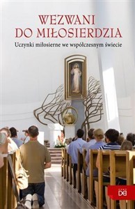 Obrazek Wezwani do miłosierdzia. Uczynki miłosierne