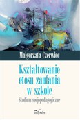 Zobacz : Kształtowa... - Małgorzata Czerwiec