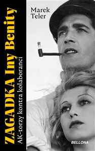 Picture of Zagadka Iny Benity AK-torzy kontra kolaboranci