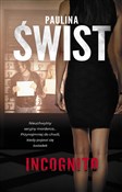 Incognito - Paulina Świst -  books in polish 