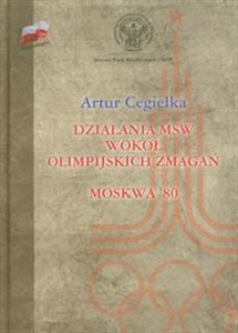 Picture of Działania MSW wokół olimpijskich zmagań Moskwa'80