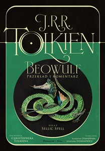 Obrazek Beowulf Przekład i komentarz oraz Sellic Spell pod redakcją Christophera Tolkiena