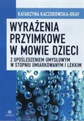 Wyrażenia ... - Katarzyna Kaczorowska-Bray - Ksiegarnia w UK