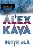 Dotyk zła - Alex Kava -  foreign books in polish 