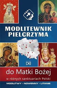 Obrazek Modlitewnik pielgrzyma do Matki Bożej