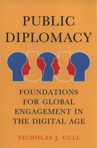 Obrazek Public Diplomacy Foundations for Global Engagement in the Digital Age