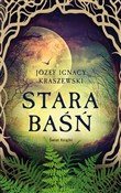 Polska książka : Stara baśń... - Józef Ignacy Kraszewski