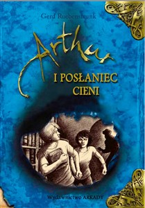 Obrazek Artur i Posłaniec Cieni