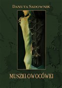 Polska książka : Muszki Owo... - Danuta Sadownik