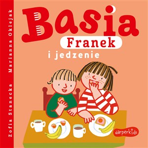 Obrazek Basia, Franek i jedzenie