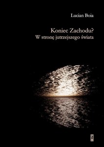 Picture of Koniec Zachodu? W stronę jutrzejszego świata