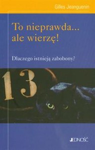 Obrazek To nieprawda ale wierzę Dlaczego istnieją zabobony