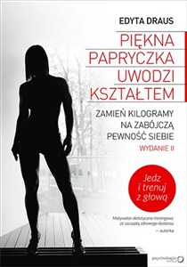Obrazek Piękna papryczka uwodzi kształtem Zamień kilogramy na zabójczą pewność siebie