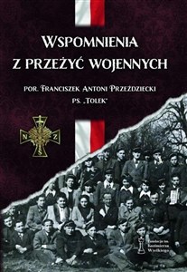Obrazek Wspomnienia z przeżyć wojennych
